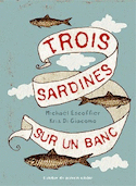 Trois sardines sur un banc